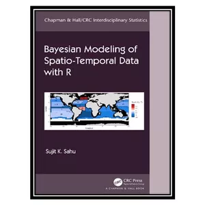 کتاب Bayesian Modelling of Spatio-Temporal Data with R اثر Sujit Kumar Sahu انتشارات مؤلفین طلایی