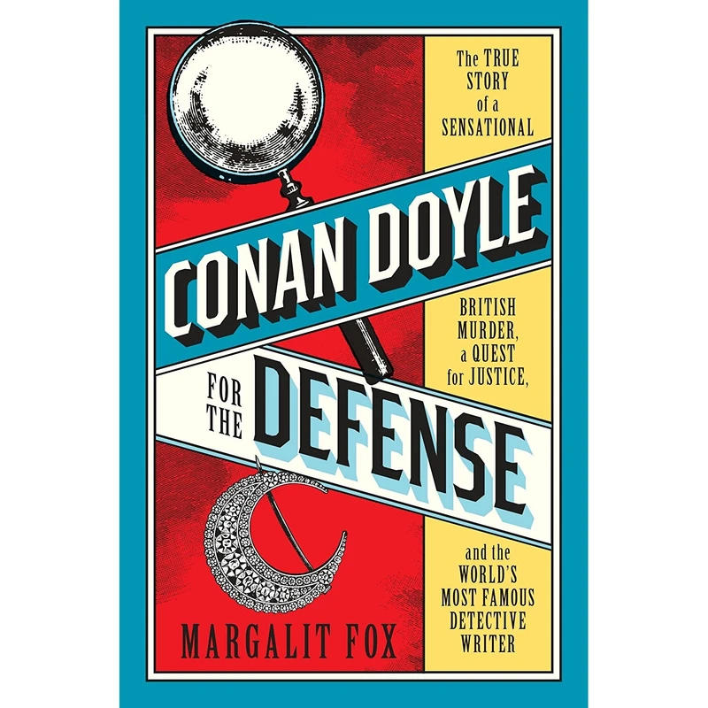 کتاب Conan Doyle for the Defense اثر Margalit Fox انتشارات Random House