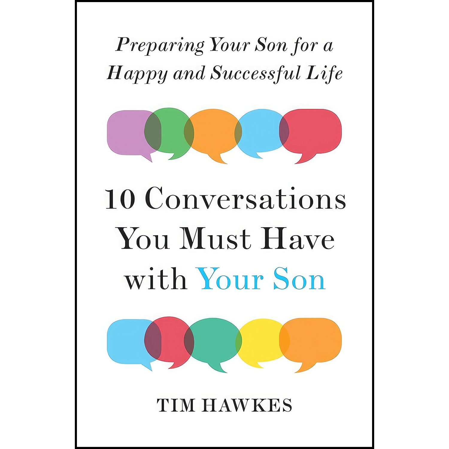 کتاب Ten Conversations You Must Have with Your Son اثر Tim Hawkes انتشارات TarcherPerigee