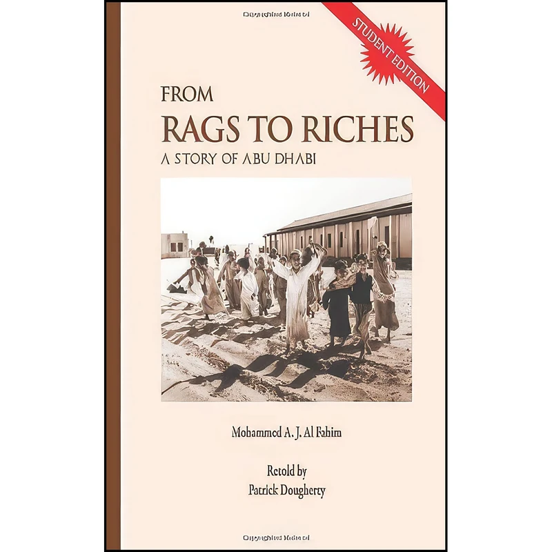 کتاب From Rags To Riches - A Story of Abu Dhabi - Student Edition اثر Mr. Mohammed Abdul jaleel Al Fahim انتشارات تازه ها