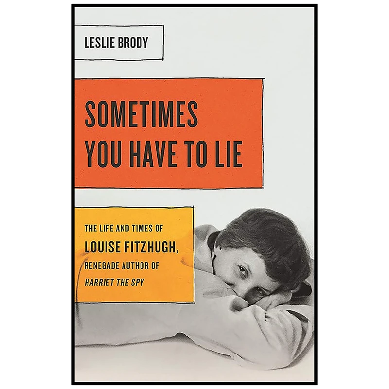 کتاب Sometimes You Have to Lie اثر Leslie Brody انتشارات Seal Press