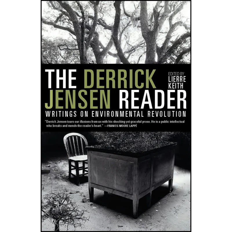 کتاب The Derrick Jensen Reader اثر Derrick Jensen and Lierre Keith انتشارات Seven Stories Press