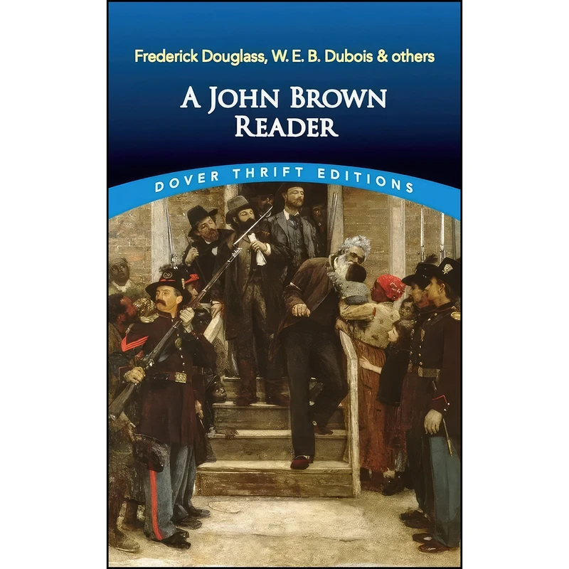 کتاب A John Brown Reader اثر جمعي از نويسندگان انتشارات Dover Publications