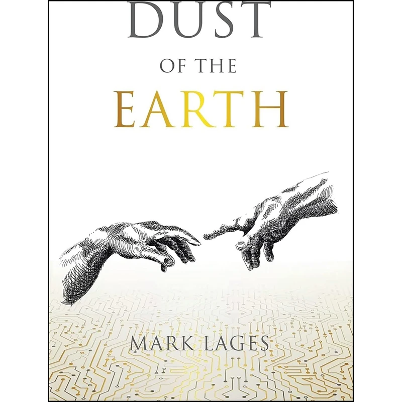 کتاب Dust of the Earth اثر Mark Lages انتشارات تازه ها