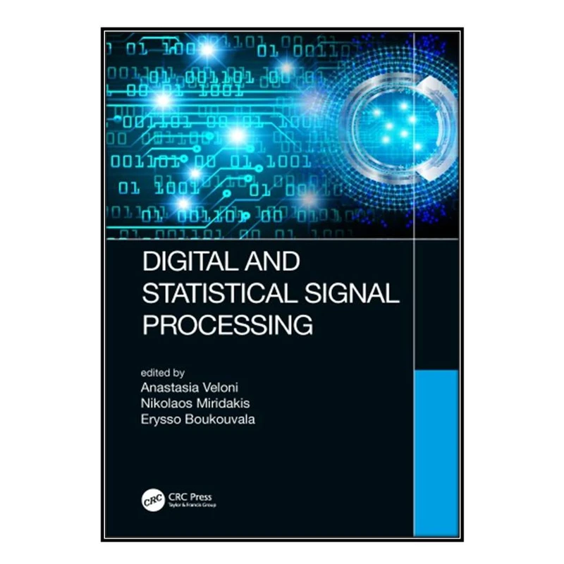کتاب Digital and Statistical Signal Processing اثر جمعي از نويسندگان انتشارات مؤلفين طلايي