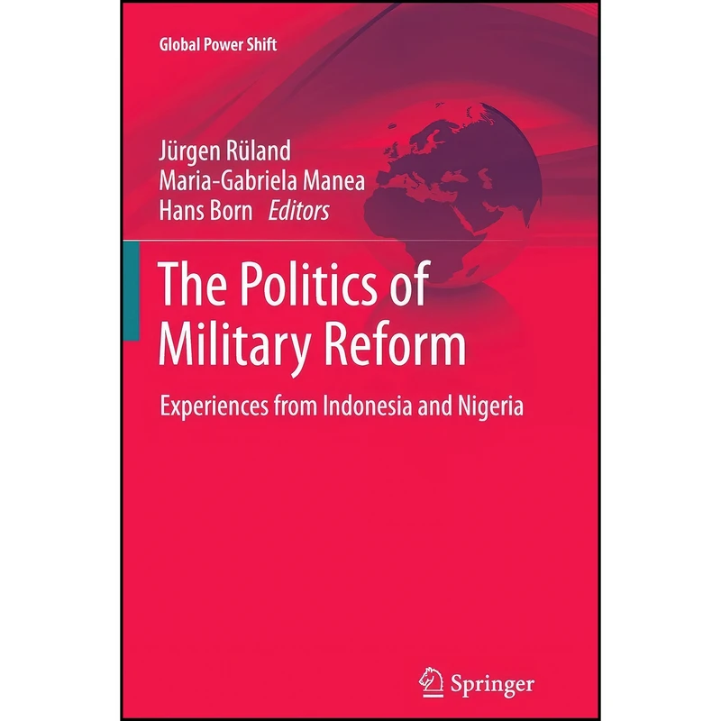 کتاب The Politics of Military Reform اثر جمعي از نويسندگان انتشارات Springer