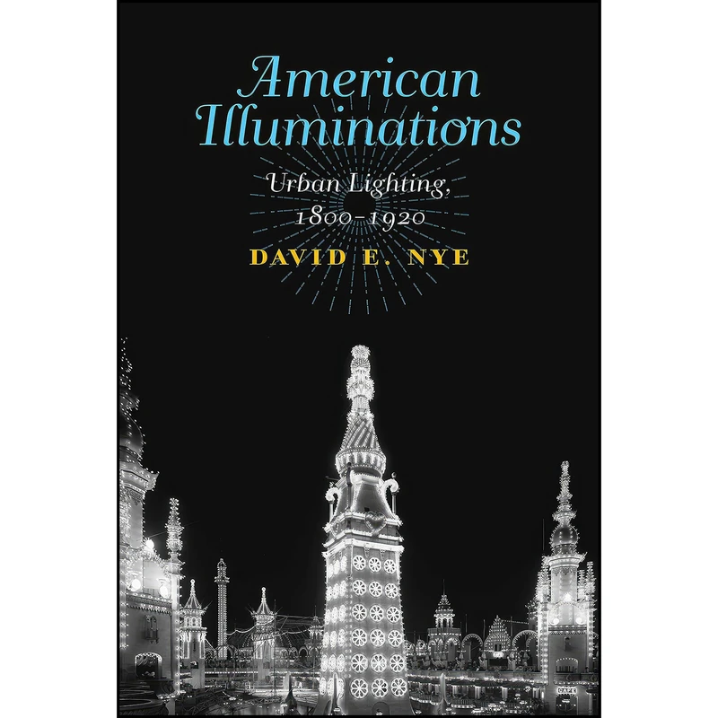 کتاب American Illuminations اثر David E. Nye انتشارات The MIT Press