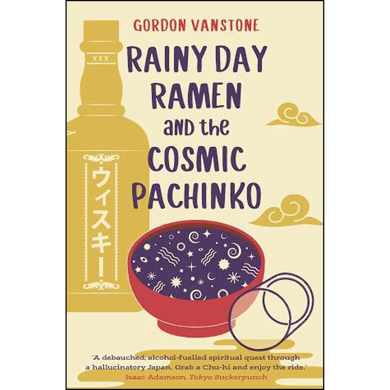 کتاب Rainy Day Ramen and the Cosmic Pachinko اثر Gordon Vanstone انتشارات Dollarbird