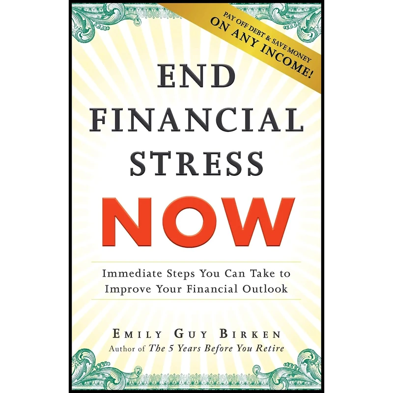 کتاب End Financial Stress Now اثر Emily Guy Birken انتشارات Adams Media