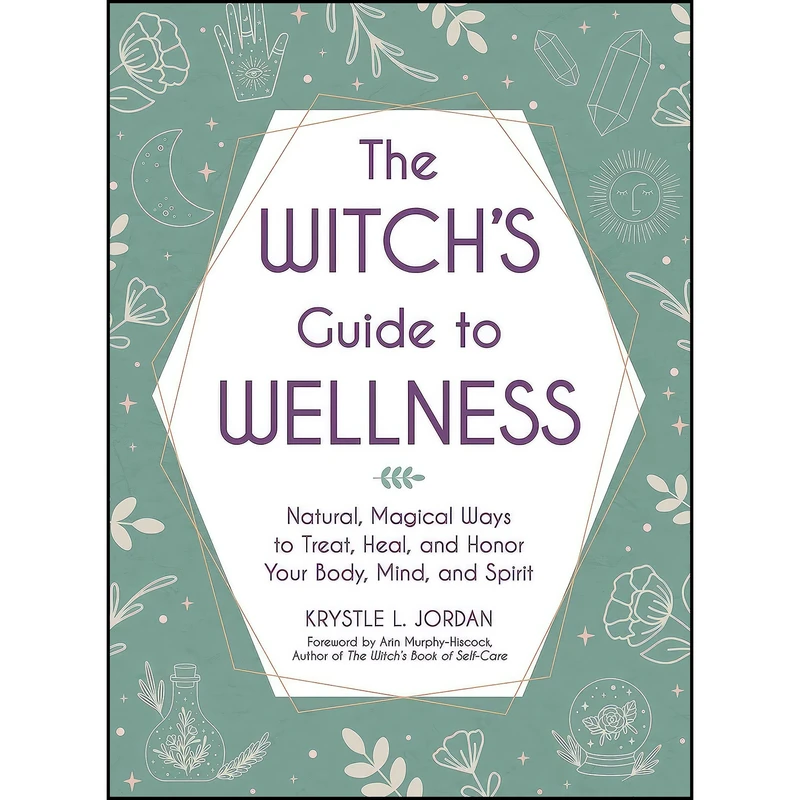 کتاب The Witchs Guide to Wellness اثر جمعي از نويسندگان انتشارات Adams Media
