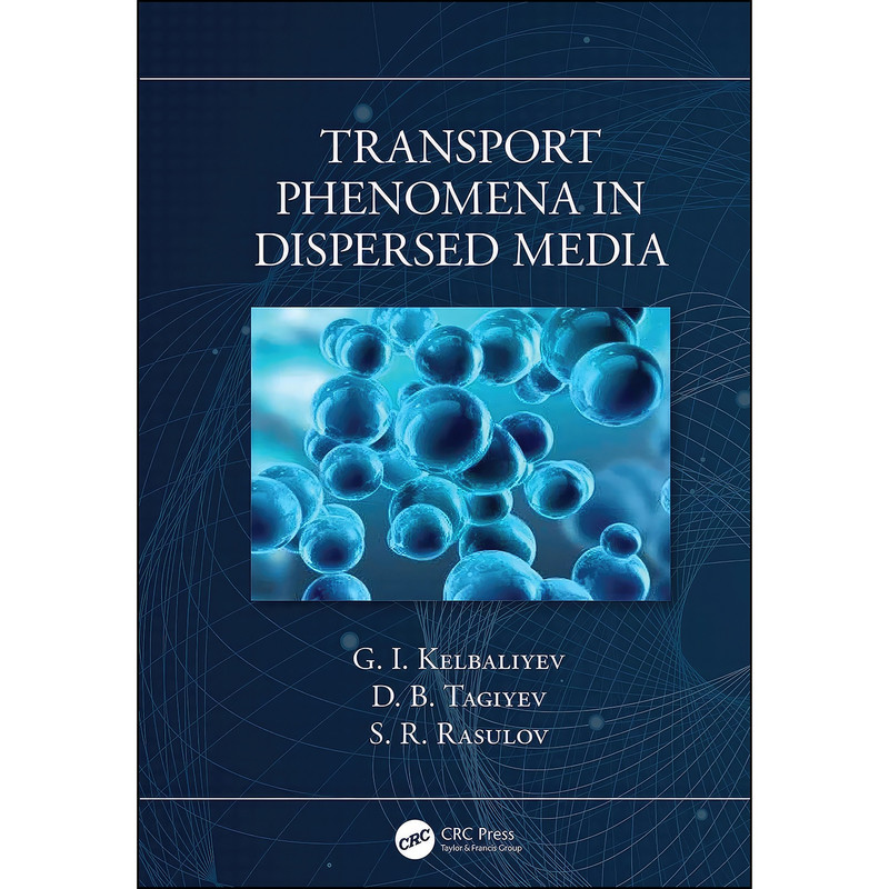 کتاب Transport Phenomena in Dispersed Media اثر جمعي از نويسندگان انتشارات CRC Press