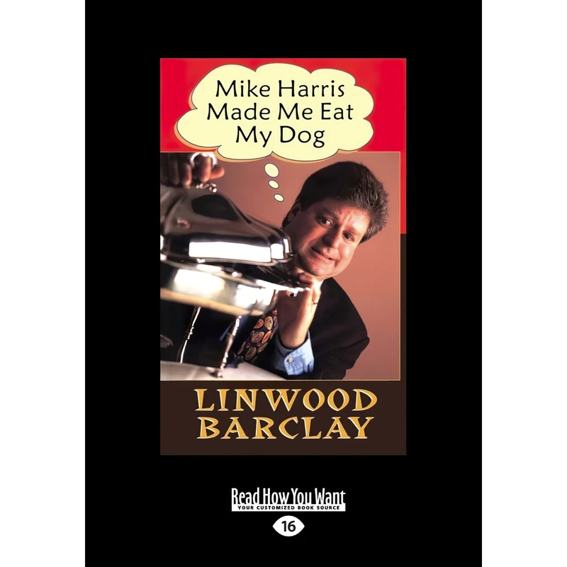 کتاب Mike Harris Made Me Eat My Dog اثر Linwood Barclay انتشارات ReadHowYouWant