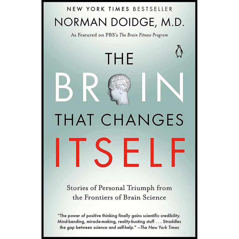 کتاب The Brain That Changes Itself: Stories of Personal Triumph from the Frontiers of Brain Science اثر Norman Doidge انتشارات Penguin Life