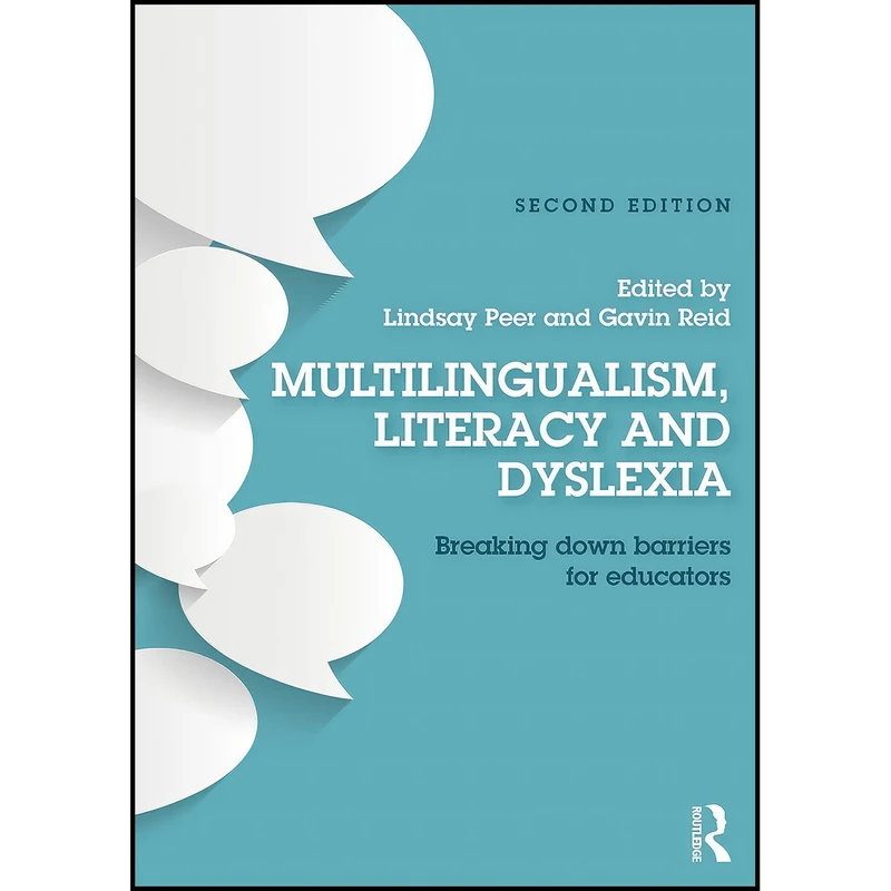 کتاب Multilingualism, Literacy and Dyslexia اثر Lindsay Peer and Gavin Reid انتشارات Routledge