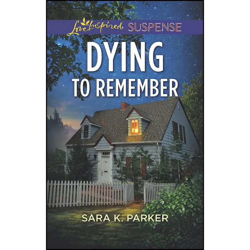 کتاب Dying to Remember  اثر Sara K. Parker انتشارات Love Inspired Suspense