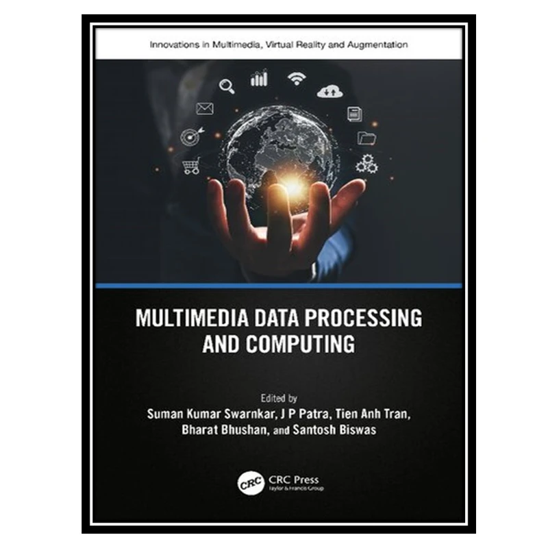 کتاب Multimedia Data Processing and Computing اثر جمعی از نویسندگان انتشارات مؤلفین طلایی