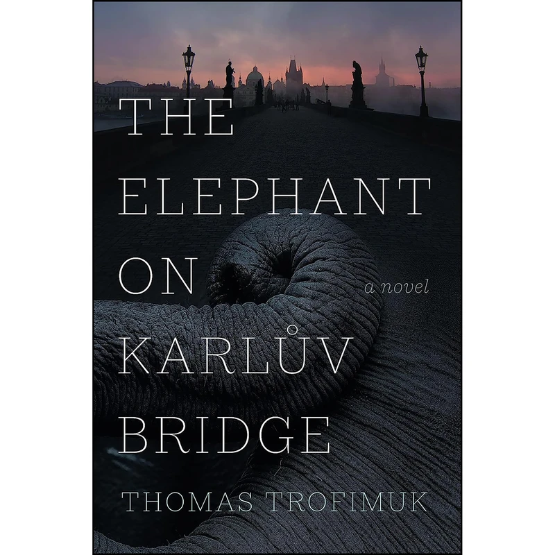 کتاب The Elephant on Karluv Bridge اثر Thomas Trofimuk انتشارات Thistledown Press