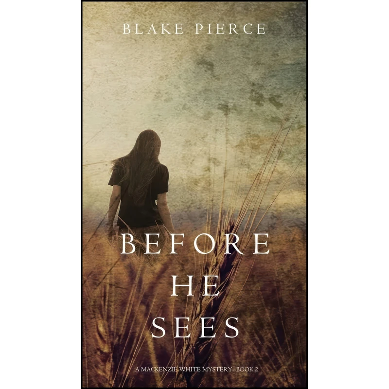 کتاب Before he Sees  اثر Blake Pierce انتشارات Blake Pierce