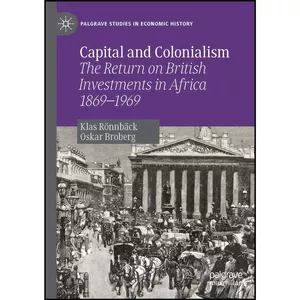 کتاب Capital and Colonialism اثر جمعي از نويسندگان انتشارات بله