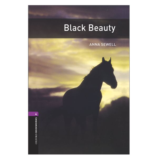 کتاب Black Beauty Bookworms 4 اثر Anna Sewell انتشارات Oxford کتاب Black Beauty Bookworms 4 اثر Anna Sewell انتشارات Oxford