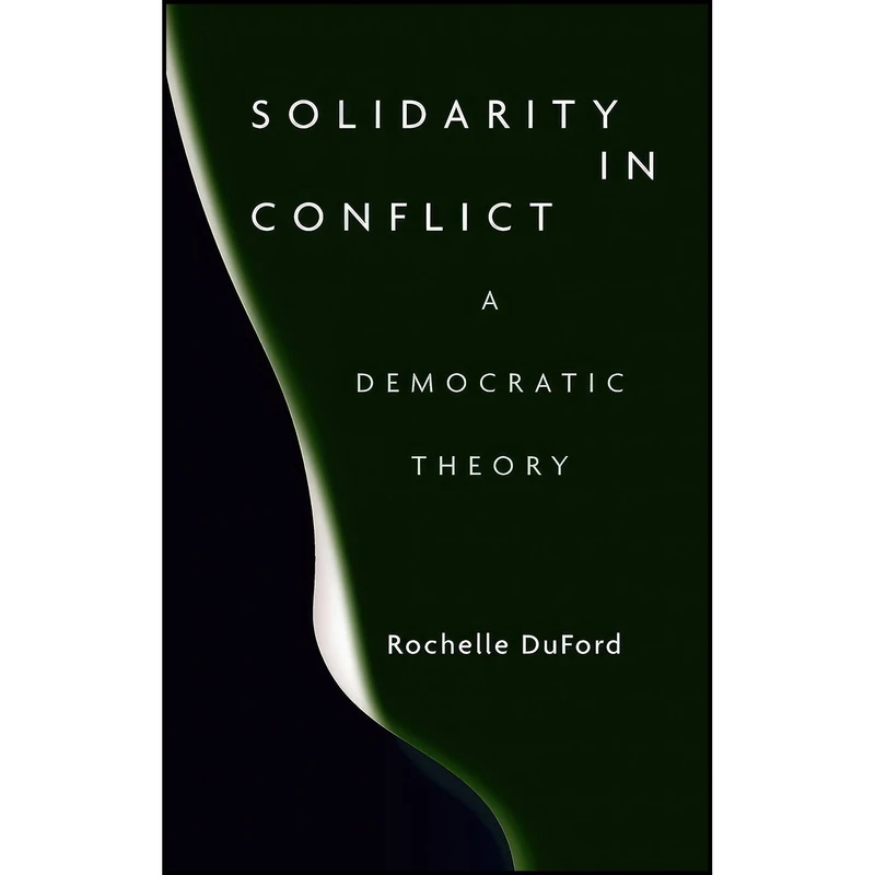 کتاب Solidarity in Conflict اثر Rochelle Duford انتشارات تازه ها