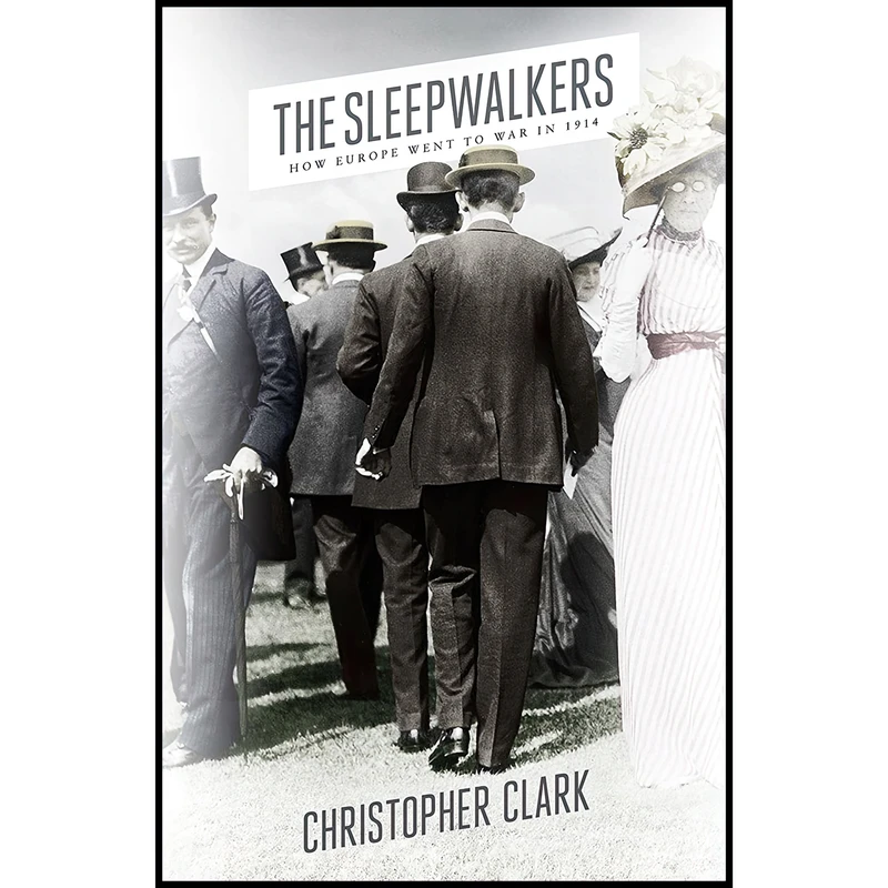 کتاب The Sleepwalkers اثر Christopher Clark انتشارات Allen Lane
