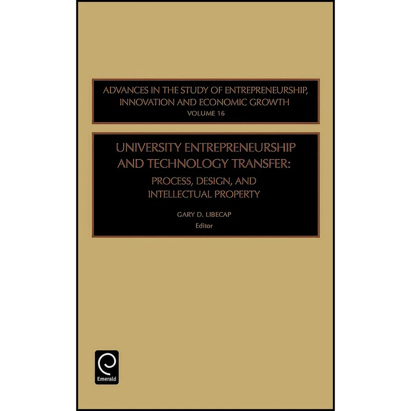 کتاب University Entrepreneurship and Technology Transfer اثر Gary Libecap انتشارات Emerald Publishing Limited