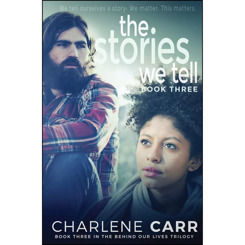 کتاب The Stories We Tell  اثر Charlene Carr انتشارات تازه ها