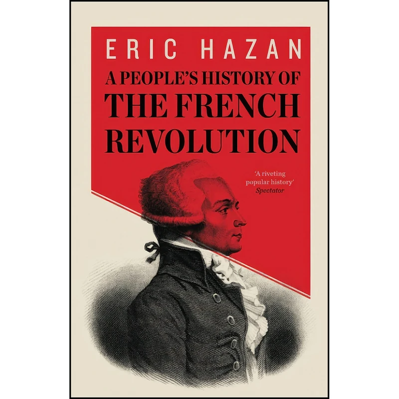 کتاب A Peoples History of the French Revolution اثر Eric Hazan and David Fernbach انتشارات Verso Books