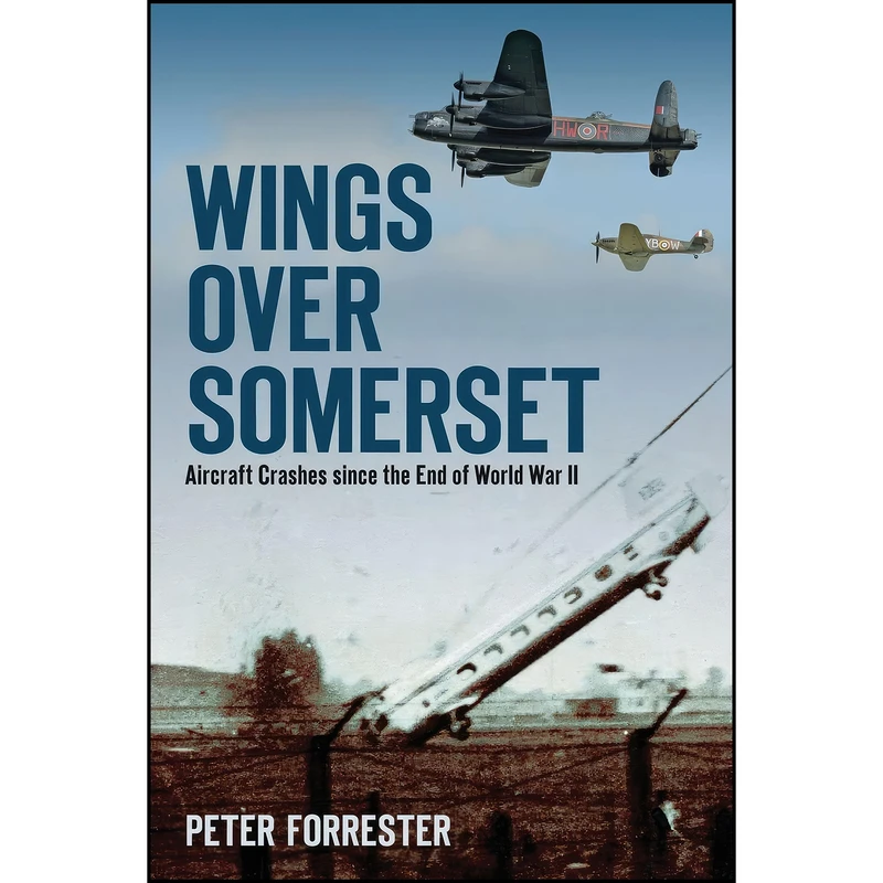 کتاب Wings Over Somerset اثر Peter Forrester انتشارات تازه ها