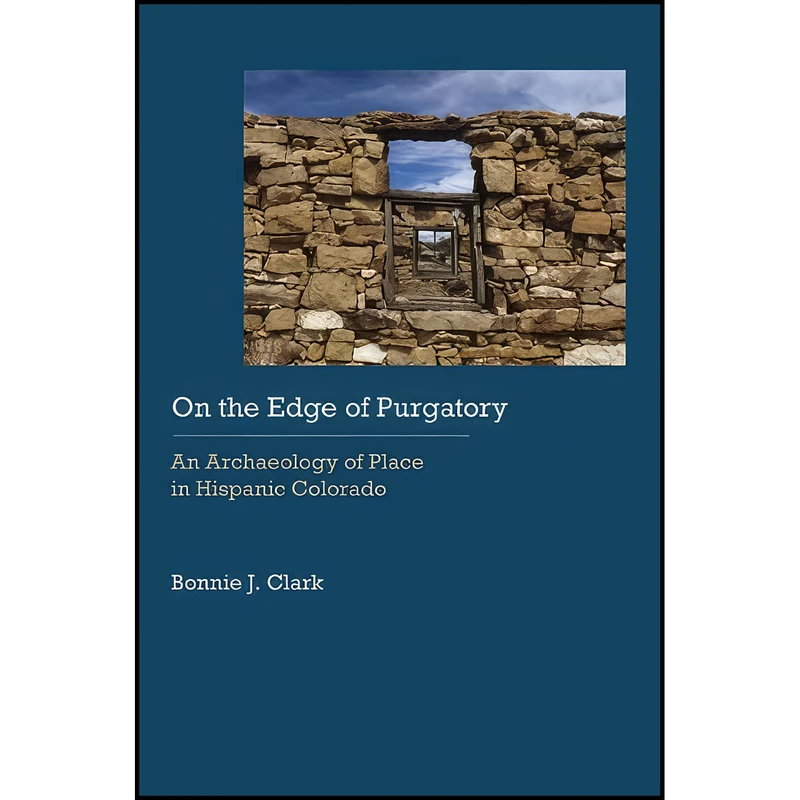 کتاب On the Edge of Purgatory اثر Bonnie J. Clark انتشارات University of Nebraska Press