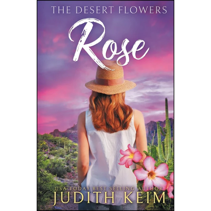 کتاب The Desert Flowers - Rose  اثر Judith Keim انتشارات تازه ها