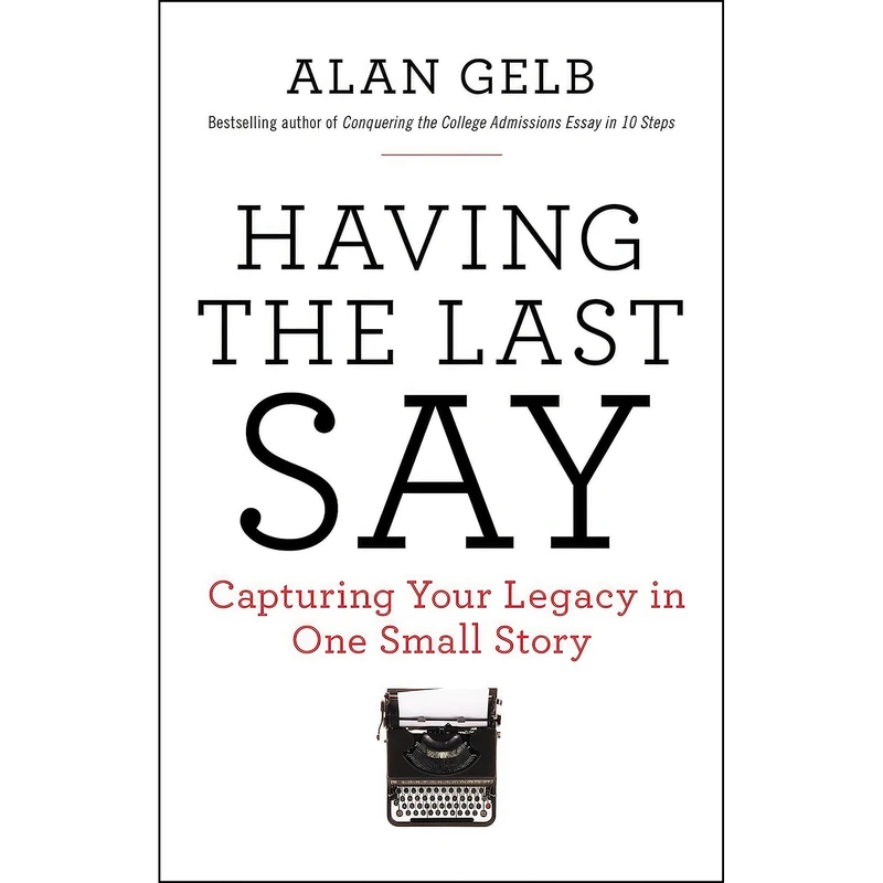 کتاب Having the Last Say اثر Alan Gelb انتشارات TarcherPerigee