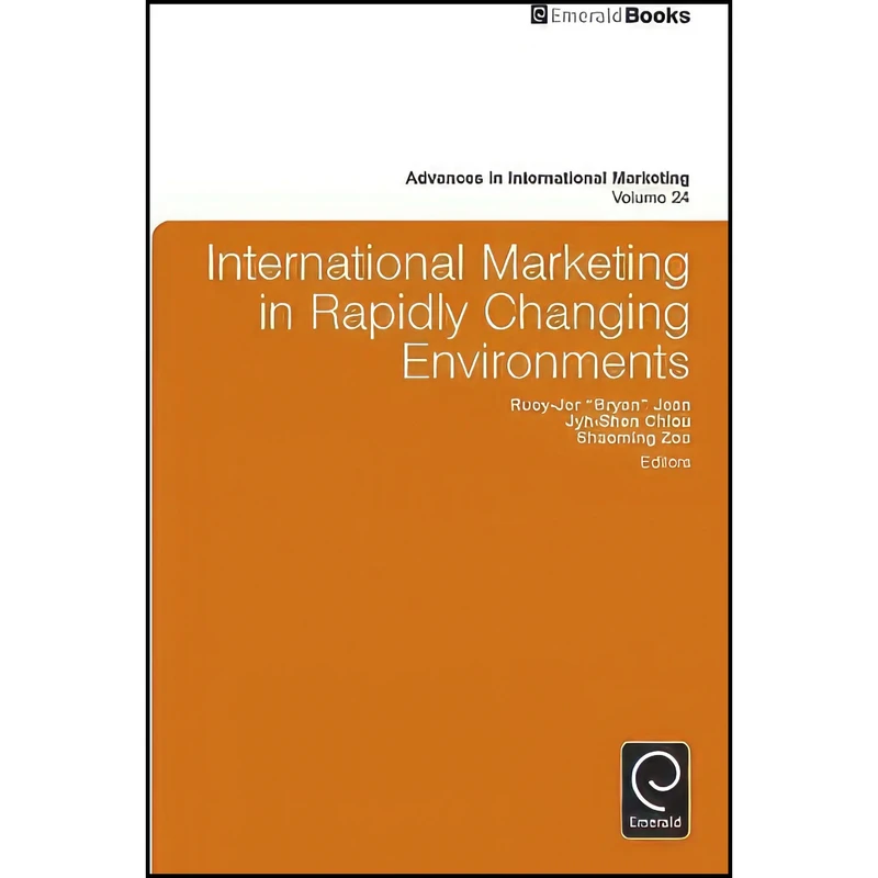 کتاب International Marketing in Rapidly Changing Environments  اثر جمعي از نويسندگان انتشارات Emerald Publishing Limited