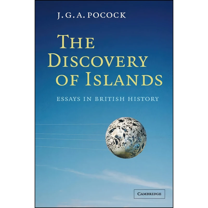 کتاب The Discovery of Islands اثر J. G. A. Pocock انتشارات Cambridge University Press
