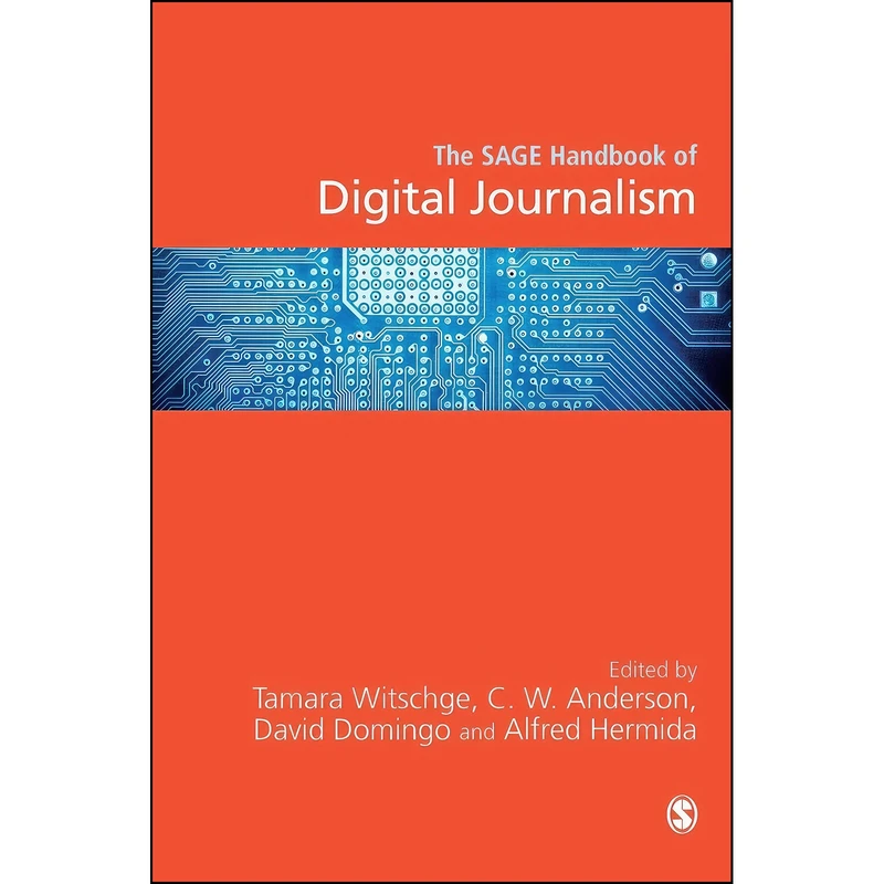 کتاب The SAGE Handbook of Digital Journalism اثر جمعي از نويسندگان انتشارات SAGE Publications Ltd
