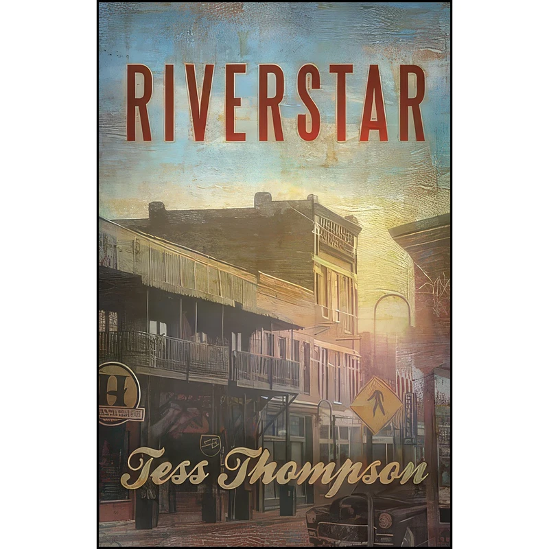 کتاب Riverstar  اثر Tess Thompson انتشارات Booktrope Editions
