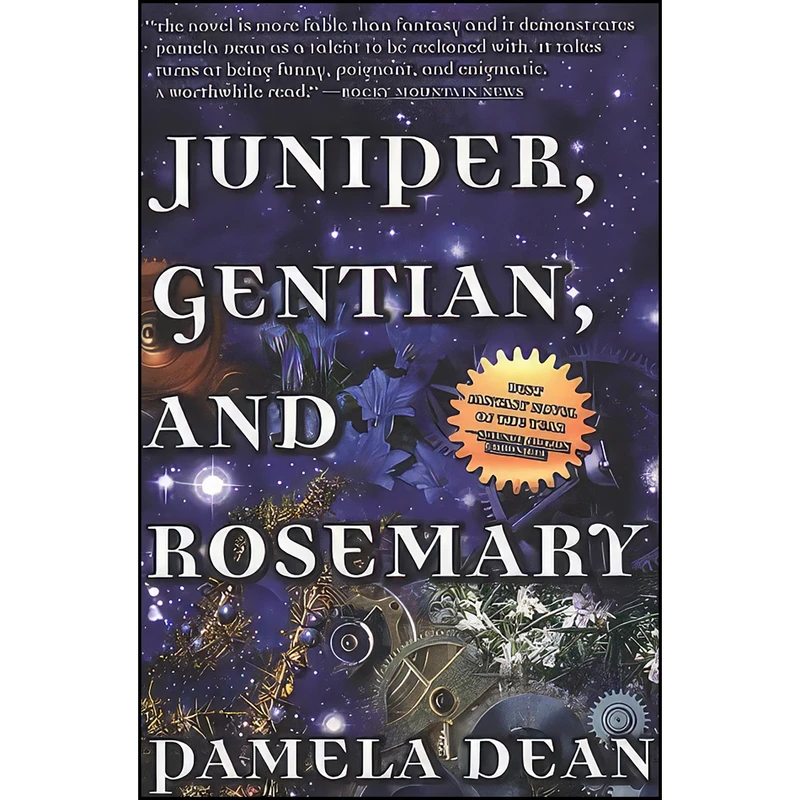 کتاب Juniper, Gentian, And Rosemary اثر Pamela C. Dean انتشارات Tor Books