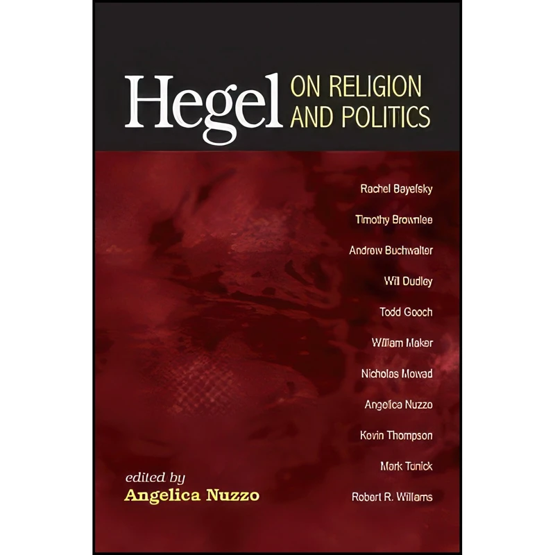 کتاب Hegel on Religion and Politics اثر Angelica Nuzzo انتشارات State University of New York Press