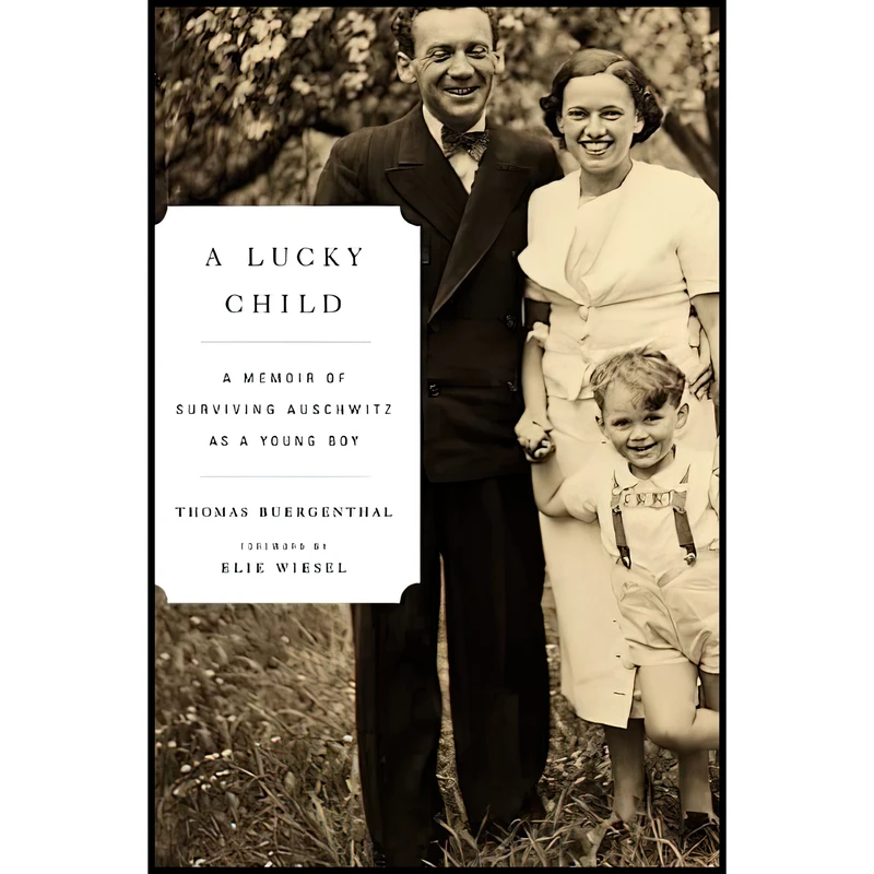 کتاب A Lucky Child اثر Thomas Buergenthal and Elie Wiesel انتشارات Little, Brown