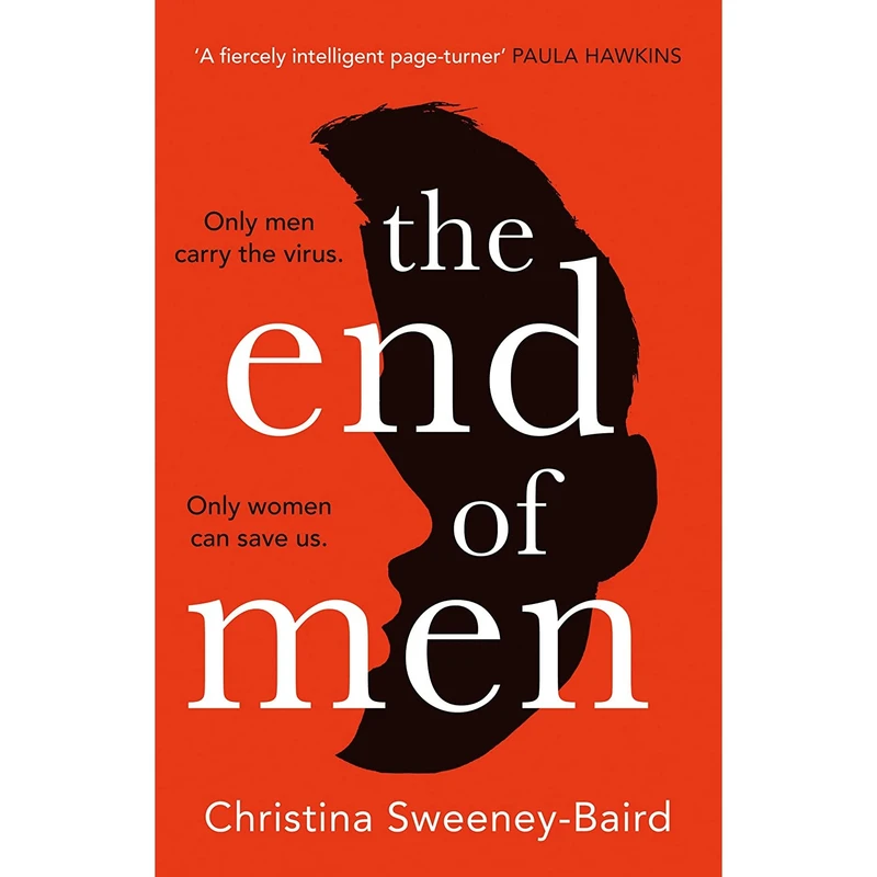کتاب The End of Men اثر Christina Sweeney-Baird انتشارات The Borough Press