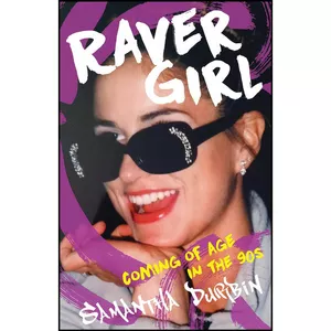 کتاب Raver Girl اثر Samantha Durbin انتشارات She Writes Press