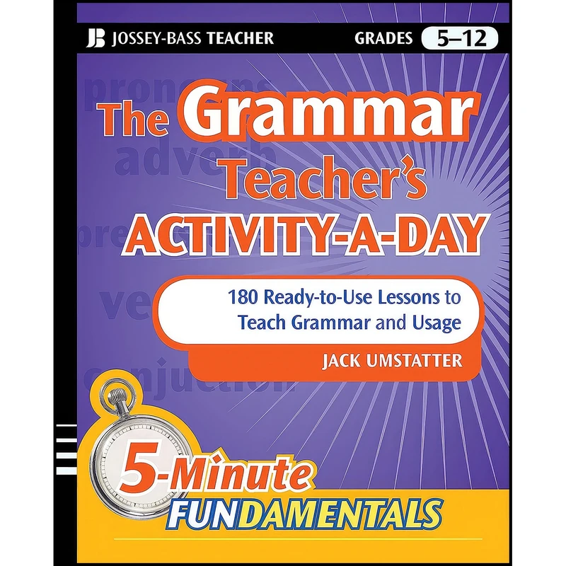 کتاب The Grammar Teachers Activity-a-Day اثر Jack Umstatter انتشارات Jossey-Bass