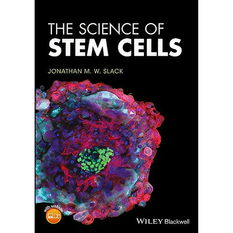 کتاب The Science of Stem Cells اثر Jonathan M. W. Slack انتشارات Wiley-Blackwell