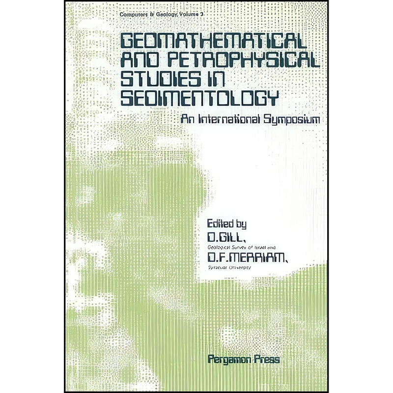 کتاب Geomathematical and Petrophysical Studies in Sedimentology اثر Dan Gill انتشارات تازه ها