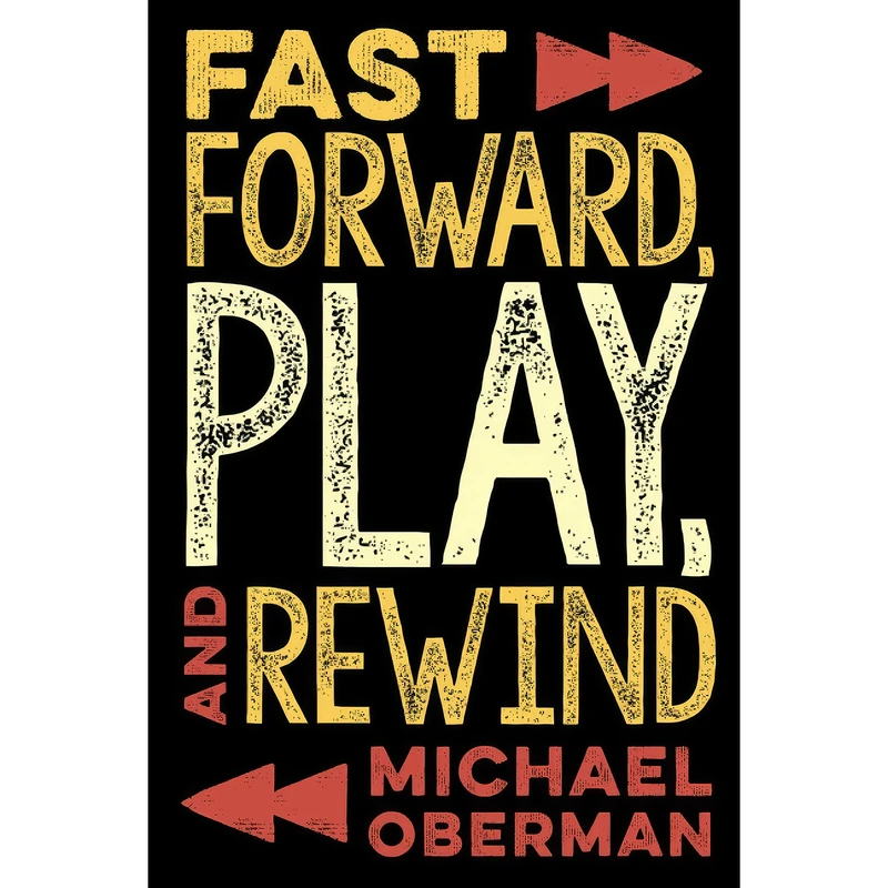 کتاب Fast Forward, Play, and Rewind اثر Michael Oberman انتشارات Backbeat