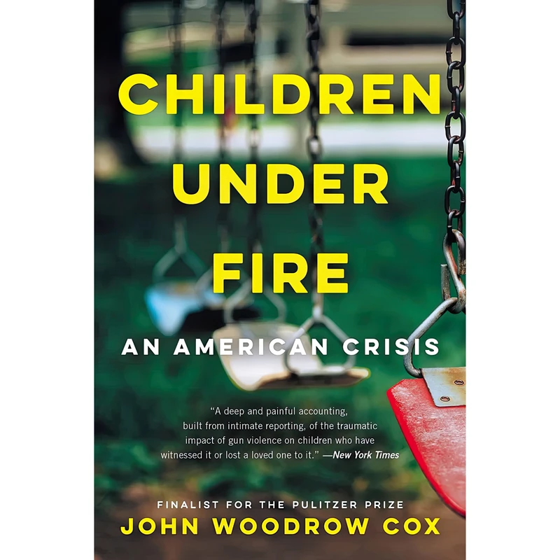 کتاب Children Under Fire اثر John Woodrow Cox انتشارات Ecco