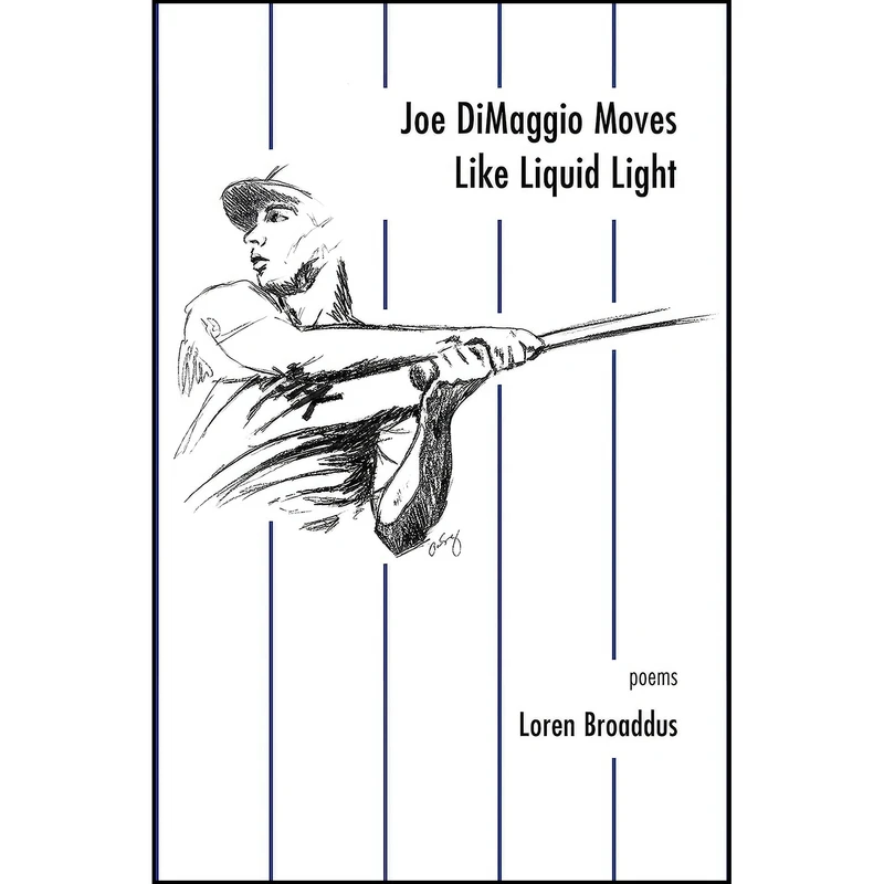 کتاب Joe DiMaggio Moves Like Liquid Light اثر Loren Broaddus انتشارات Andrews McMeel Publishing