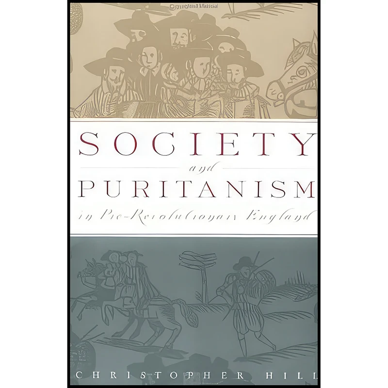 کتاب Society and Puritanism in Pre-Revolutionary England اثر Christopher Hill انتشارات Palgrave Macmillan