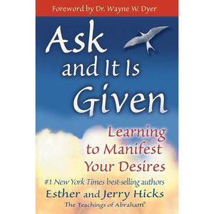 نقد و بررسی کتاب Ask and It Is Given: Learning to Manifest Your Desires اثر Esther Hicks and Jerry Hicks انتشارات Hay House توسط خریداران